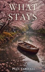 What Stays - Pete Farhall - 9781807009205