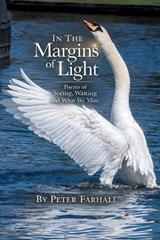 In the Margins of Light - Pete Farhall - 9781807009311