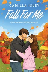 Fall For Me - Camilla Isley - 9781807034160