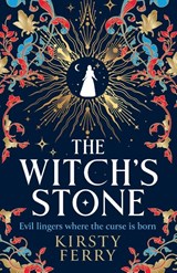 The Witch's Stone - Kirsty Ferry - 9781807037963