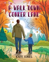 A Walk Down Conker Lane - Kate Jones - 9781807232177