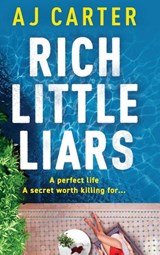 Rich Little Liars - AJ Carter - 9781807343125