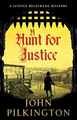 A Hunt for Justice - John Pilkington - 9781807346089