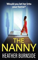 The Nanny - Heather Burnside - 9781807470074