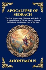 Apocalypse of Sedrach - Anonymous - 9781807526023