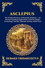 Asclepius - Hermes Trismegistus - 9781807527495