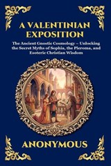 A Valentinian Exposition - Anonymous - 9781807527730