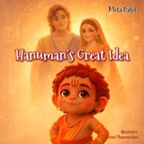 Hanuman's Great Idea - Mita Patel - 9781807690885