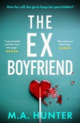 The Ex-Boyfriend - M A Hunter - 9781807956417