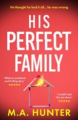 His Perfect Family - M A Hunter - 9781807956516
