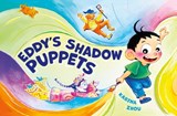 Eddy's Shadow Puppets - Karina Zhou - 9781834050188