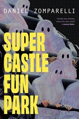Super Castle Fun Park - David Zomparelli - 9781834050263