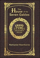 Large Print - The House of the Seven Gables - Grand Type Collector's Edition - Matte Hardcover with Dust Jacket - Nathaniel Hawthorne - 9781834123608