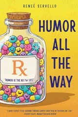 Humor All the Way - Renee Servello - 9781834301006