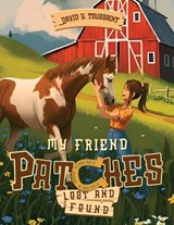 My Friend Patches - David G Toussaint - 9781834301280