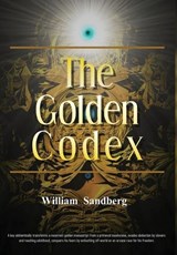 The Golden Codex - William Sandberg - 9781834301303