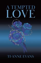 A Tempted Love - Ti-Anne Evans - 9781834380919