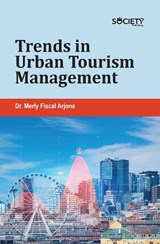 Trends in Urban Tourism Management - Merly Fiscal Arjona - 9781834410548