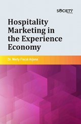Hospitality Marketing in the Experience Economy - Merly Fiscal Arjona - 9781834410555