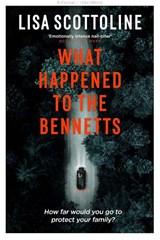 What Happened to the Bennetts - SCOTTOLINE,  Lisa - 9781835010228
