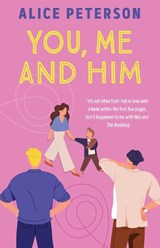 You, Me and Him - Alice Peterson - 9781835011966