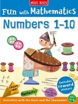 Fun with Mathematics: Numbers 1–10 - Miles Kelly - 9781835150290