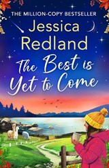 The Best Is Yet To Come - Jessica Redland - 9781835182871