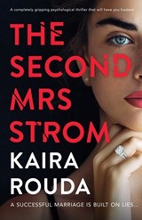The Second Mrs Strom - Kaira Rouda - 9781835254486