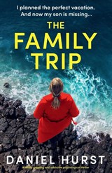 The Family Trip - Daniel Hurst - 9781835256077