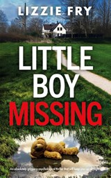 Little Boy Missing - Lizzie Fry - 9781835266809