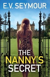 The Nanny's Secret - E V Seymour - 9781835267493