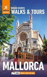 Rough Guides Walks and Tours Mallorca: Top 14 Itineraries for Your Trip: Travel Guide with eBook - Rough Guides ; Phil Lee - 9781835291924