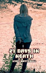 21 Days In Neath - Andy Botterill - 9781835309131