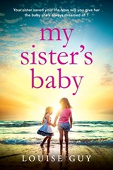 My Sister's Baby - Louise Guy - 9781835331286
