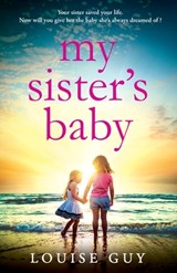 My Sister's Baby - Louise Guy - 9781835331323