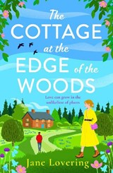 The Cottage at the Edge of the Woods - Jane Lovering - 9781835332696