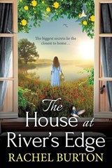 The House at River's Edge - Rachel Burton - 9781835338032