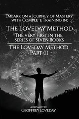 The Loveday Method(R)"Part (1) - Geoffrey Loveday - 9781835381649