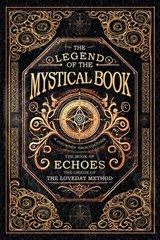 The Legend of the Mystical Book - Geoffrey Loveday - 9781835386743