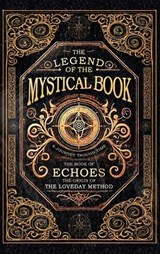 The Legend of the Mystical Book - Geoffrey Loveday - 9781835386750