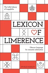 Lexicon of Limerence - Etoile Marley - 9781835387399
