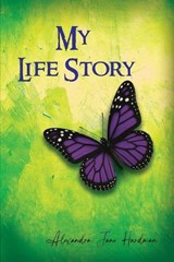 My Life Story - Alexandra Jane Hardman - 9781835388228