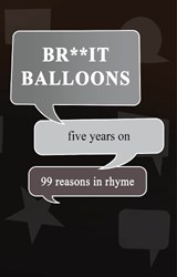 Br**It Balloons 99 Reasons In Rhyme - Will B Justice - 9781835388532