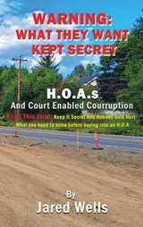 Warning What They Want Kept Secret - Jared Wells - 9781835389713