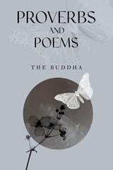 Proverbs and Poems - The Buddha - 9781835431566