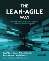 The Lean-Agile Way - Cecil 'Gary' Rupp ; Richard Knaster ; Steve Pereira - 9781835461877