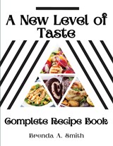 A New Level of Taste - Brenda A. Smith - 9781835520871