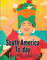 South America To-day - Georges Clemenceau - 9781835525548