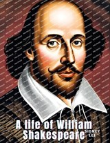A life of William Shakespeare - Sidney Lee - 9781835526408