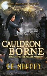 Cauldron Borne - C. E. Murphy - 9781835570166